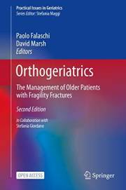 Orthogeriatrics: The Management of Older Patients with Fragility Fractures (Practical Issues in Geriatrics)