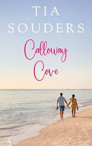 Calloway Cove: A Sweet, Small Town Romance (Bayshore Beach Book 1)