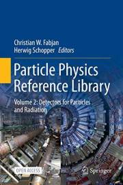 Particle Physics Reference Library: Volume 2: Detectors for Particles and Radiation