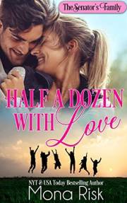 Half a Dozen with Love (The Senator's Family Series Book 8)