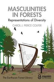 Masculinities in Forests: Representations of Diversity (The Earthscan Forest Library)