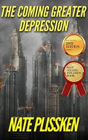 The Coming Greater Depression: HOW TO PREPARE FOR THE WORST ECONOMIC CRISIS OF ALL TIME. (Inflation Trades Book 1)