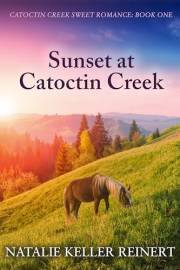 Sunset at Catoctin Creek: A Sweet, Small Town Romance