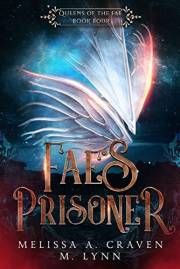 Fae's Prisoner (Queens of the Fae Book 4)
