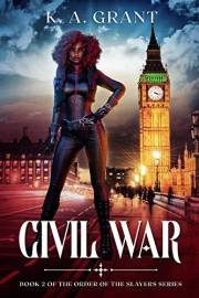 Civil War: Book 2 of the Order of the Slayers fantasy series (Adult Black Fantasy Book Series)