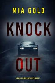 Knockout (A Holly Hands Mystery—Book 1)