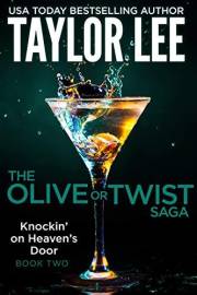 Knockin' On Heaven's Door (The Olive or Twist Saga Book 2)