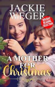 A Mother for Christmas (Holiday Reading Selection)