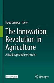The Innovation Revolution in Agriculture: A Roadmap to Value Creation