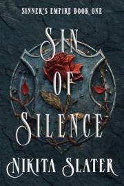 Sin of Silence: A Dark Mafia Romance (Sinner's Empire Book 1)