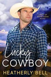 Lucky Cowboy (The Cowboys of Stone Ridge Book 1)