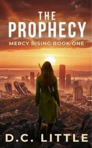Mercy Rising: The Prophecy