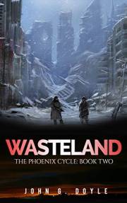 Wasteland: Book Two of the Phoenix Cycle
