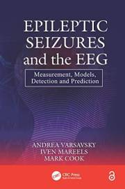 Epileptic Seizures and the EEG: Measurement, Models, Detection and Prediction