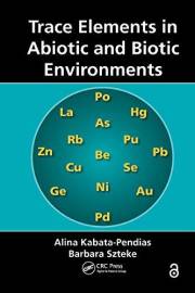 Trace Elements in Abiotic and Biotic Environments