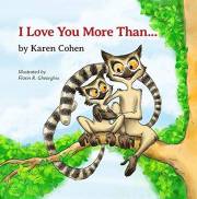 I Love You More Than . . .: parent child heartwarming bond of endless love