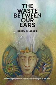 The Waste Between Our Ears