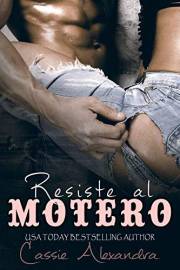Resiste al motero (Resisting The Biker) club de moteros romance (Spanish Edition)