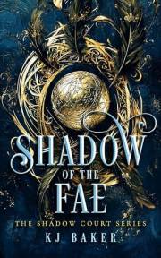Shadow of the Fae: A Fated Mates Fae Romance (Shadow Court Book 1)