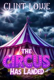 The Circus Has Landed: Who Dares Enter?