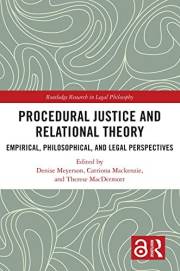 Procedural Justice and Relational Theory: Empirical, Philosophical, and Legal Perspectives (Routledge Research in Legal Philo