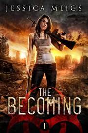 The Becoming (The Becoming Series Book 1)