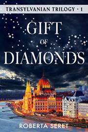 Gift of Diamonds (Transylvanian Trilogy Book 1)