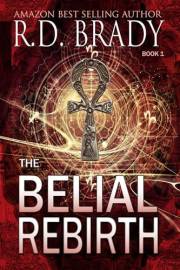 The Belial Rebirth: A Battle Rekindled. A Prophecy Unfolding. A Legacy Reborn.