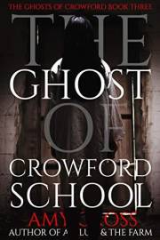 The Ghost of Crowford School (The Ghosts of Crowford)