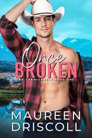 Once Broken (The Carmichaels Book 1)