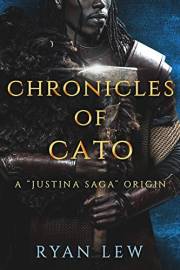 Chronicles of Cato (Justina Saga Book 4)