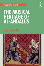 The Musical Heritage of Al-Andalus (SOAS Studies in Music)