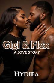 Gigi and Flex: A Love Story