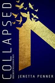 Collapsed: Book One of The Illusion of Truth (The Configured Trilogy and The Illusion of Truth 4)