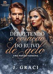 Derretendo o Coração do Ruivo de Gelo: Uma Paixão Natalina (FOUR K'S DARINGS Livro 1) (Portuguese Edition)