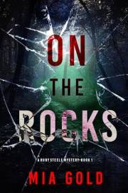 On the Rocks (A Ruby Steele Mystery—Book 1)