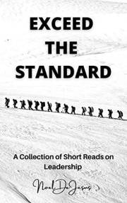 Exceed the Standard: A Collection of Short Reads on Leadership (Pocket Sized Leadership)