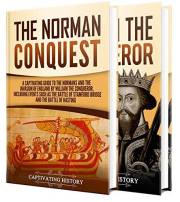The Normans: A Captivating Guide to the Norman Conquest and William the Conqueror (Key Periods in England's Past)