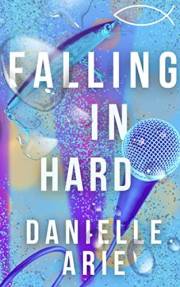 Falling In Hard: (Book Four in The Bridgeport Lake Summer Series)