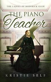The Piano Teacher (The Ladies of Roderick Glen Book 1)