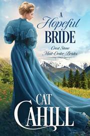 A Hopeful Bride: A Sweet Historical Western Romance (Crest Stone Mail-Order Brides Book 1)