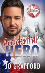 Accidental Hero: Hometown Heroes A-Z — Sweet, Small-Town Romantic Suspense (Born In Texas Book 1)