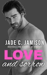 Love and Sorrow: A Single Mother Small Town Romance (Small Town Secrets Book 2)