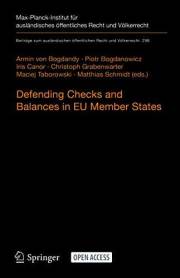 Defending Checks and Balances in EU Member States: Taking Stock of Europe’s Actions (Beiträge zum ausländischen öffentlichen