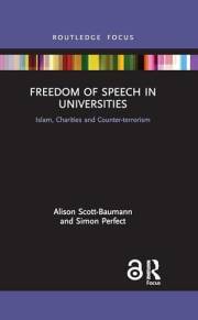 Freedom of Speech in Universities: Islam, Charities and Counter-terrorism (Islam in the World)