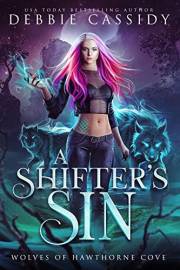 A Shifter's Sin (Wolves of Hawthorne Cove Book 1)