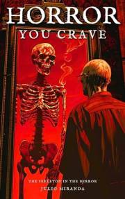 Horror You Crave: The Skeleton in the Mirror