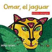Omar, el jaguar: Children celebrate diversity and make friends while learning Spanish in the rainforest. (Bilingual) (Nuestra