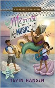 Mermaid of Music: (fun & fast-paced chapter book series for kids 8-11) (Junkyard Adventures 5)