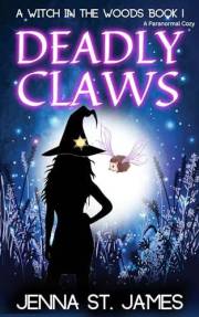 Deadly Claws (A Witch in the Woods Book 1)
